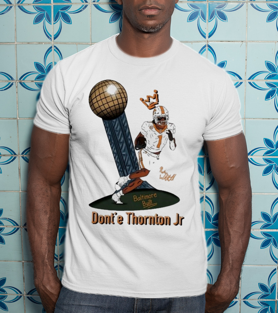 Baltimore Built Dont’e Thornton Jr Football Icon With Crown And Trophy T-Shirt