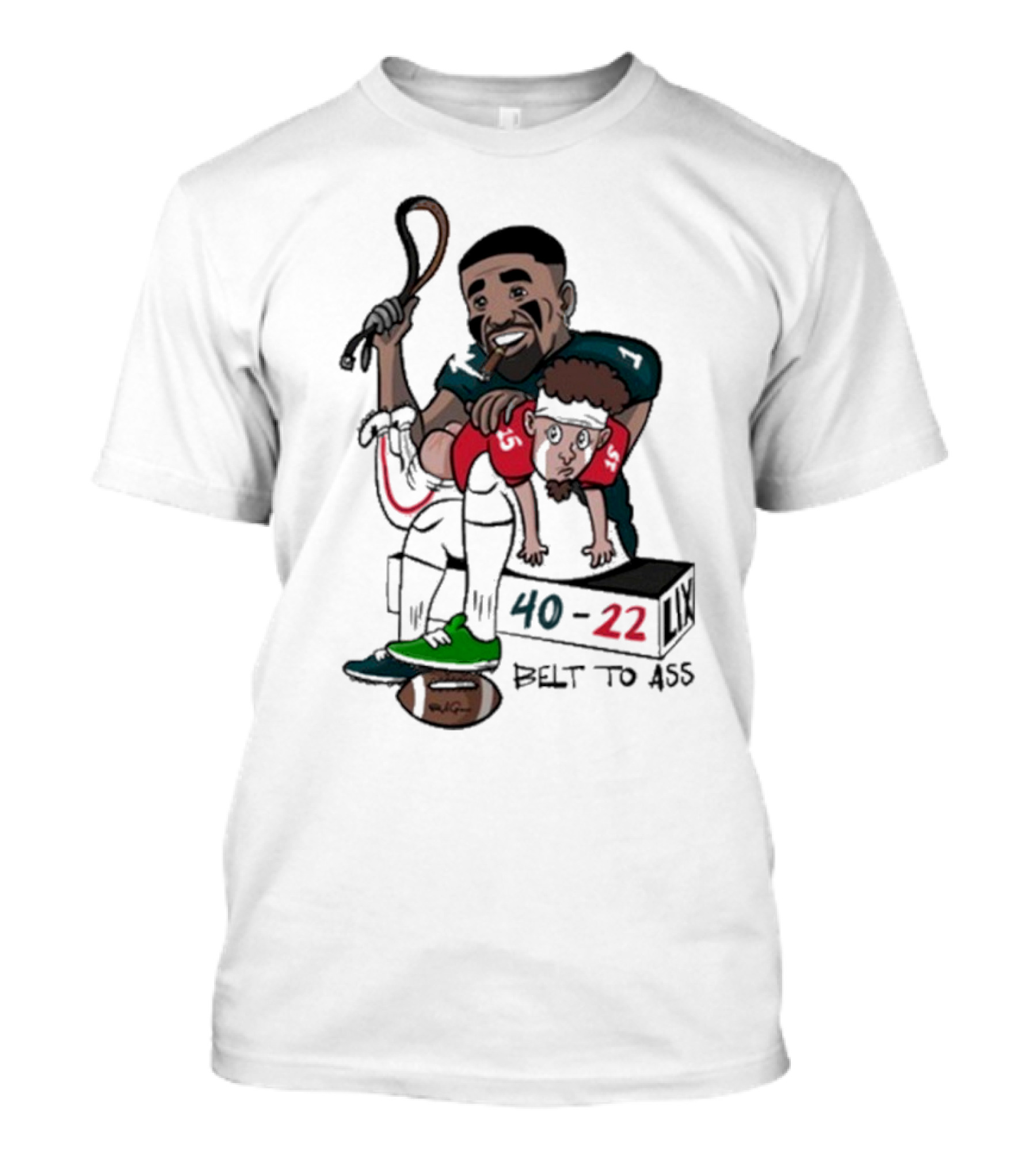 Belt To Ass 40-22 Jalen Hurts Beats Patrick Mahomes Sports Cartoon T-Shirt