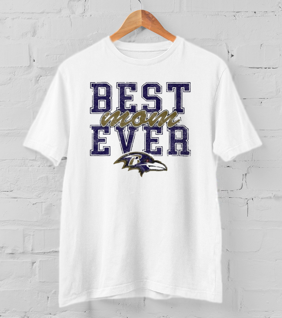 Best Mom Ever Baltimore Ravens T-Shirt