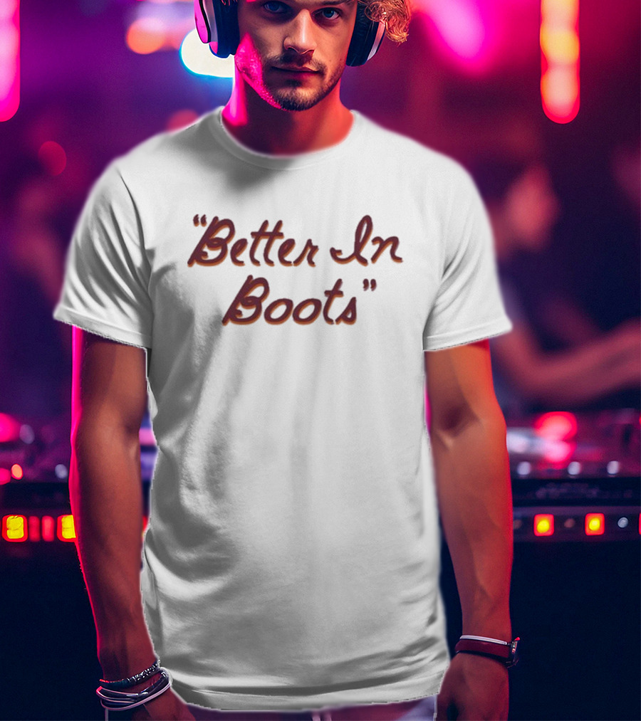 Thomas Rhett Better In Boots T-Shirt