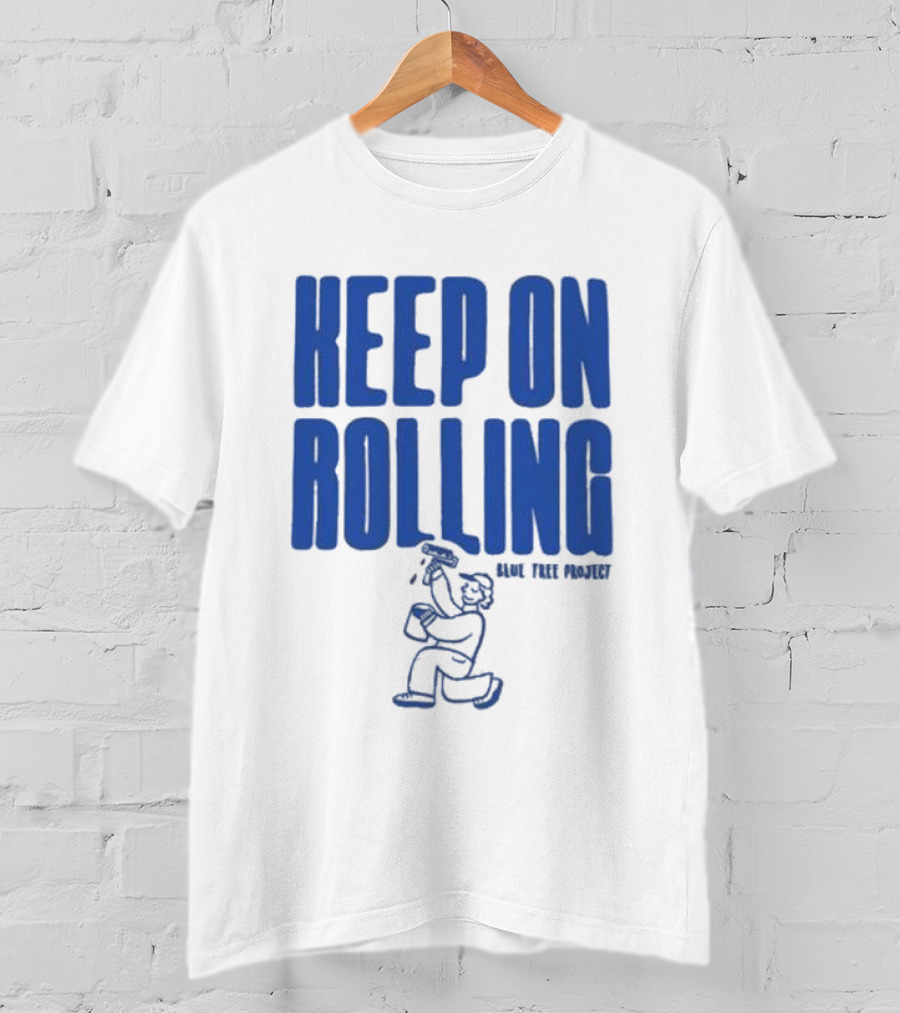 Keep On Rolling Blue Tree Project T-Shirt