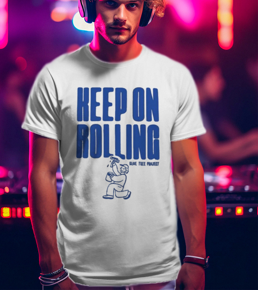 Keep On Rolling Blue Tree Project T-Shirt