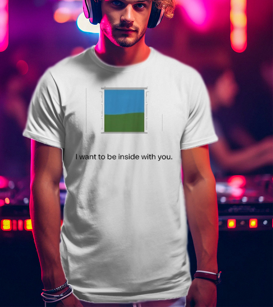 Bon Iver Blue Sky Green Field Window I Want To Be Inside With You T-Shirt
