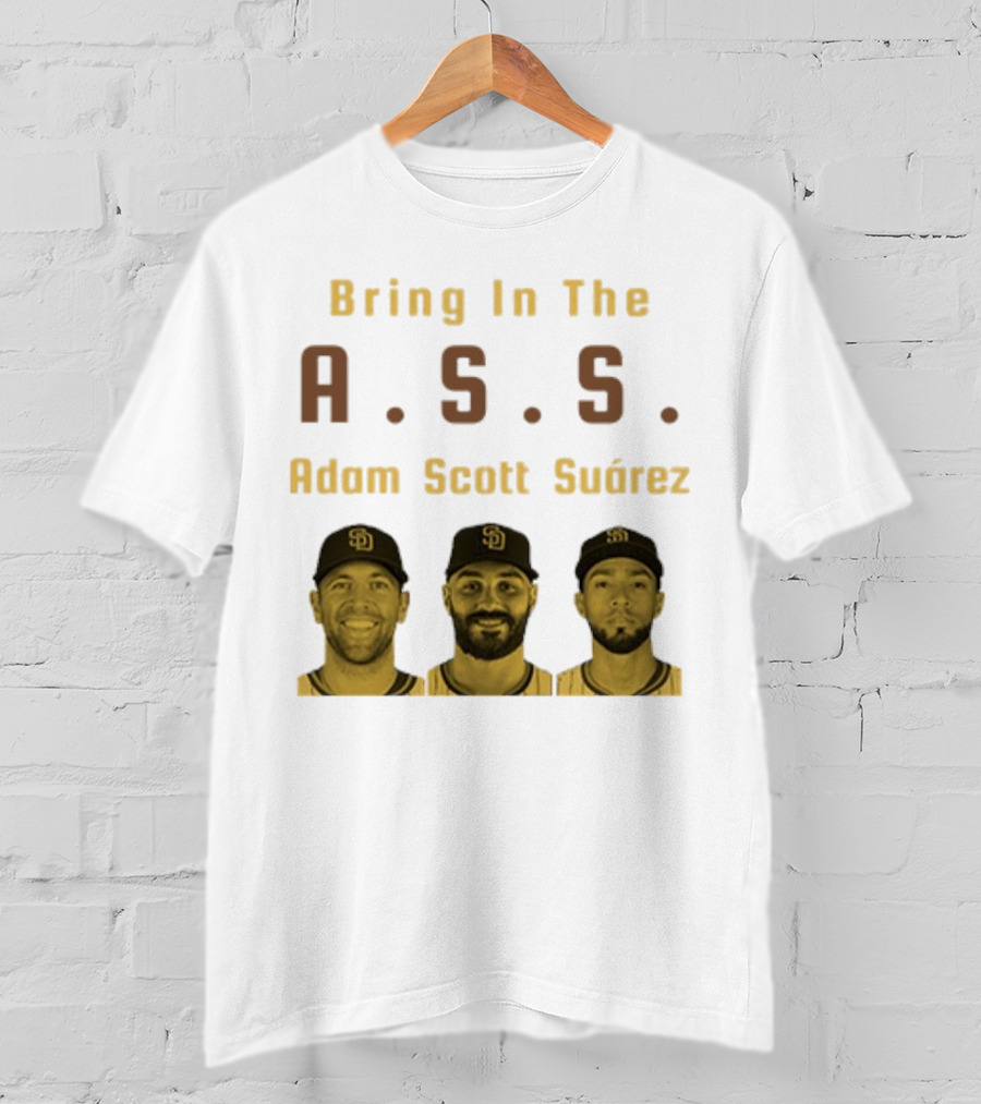 Bring In The A.S.S. Adam Scott Suárez Baseball Players T-Shirt