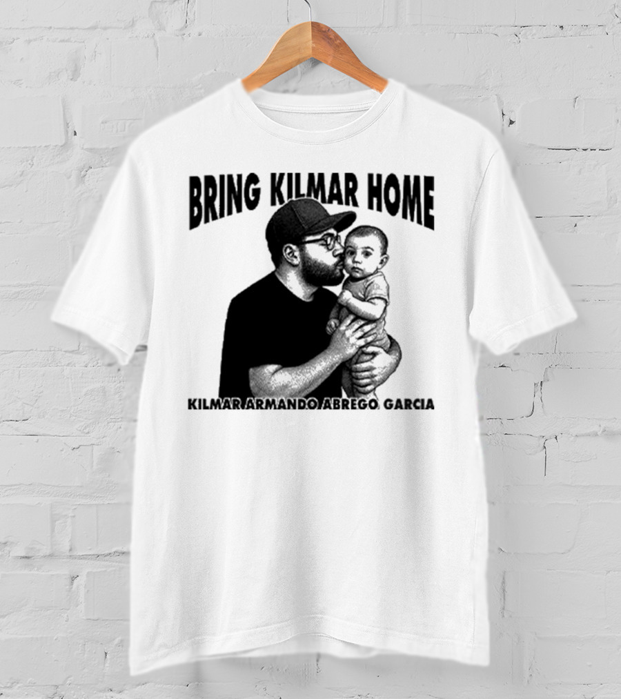 Bring Kilmar Home Kilmar Armando Abrego Garcia T-Shirt
