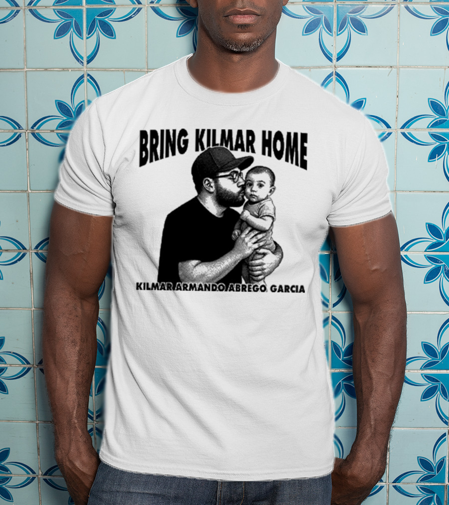 Bring Kilmar Home Kilmar Armando Abrego Garcia T-Shirt