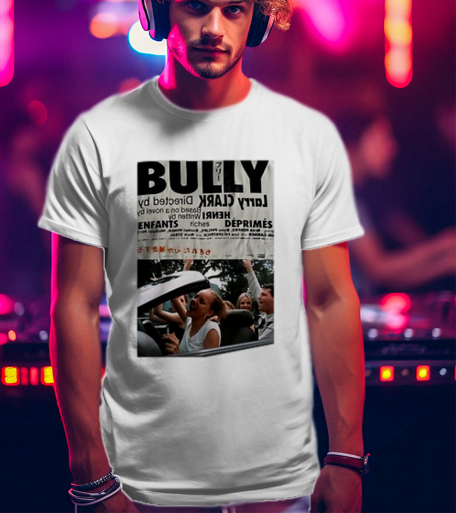 Bully Larry Clark Directed By Based On A Novel By Jim Schutze Enfants Déprimés T-Shirt