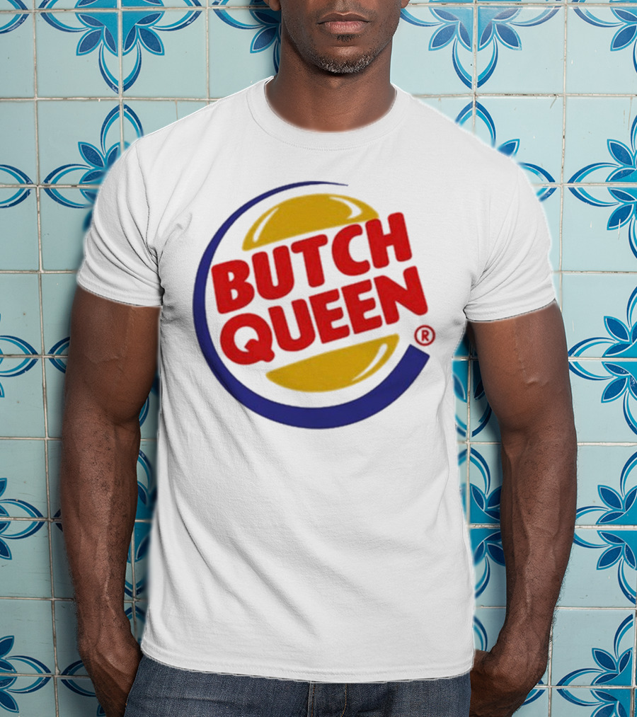 Butch Queen Burger King Parody Iconic Fast Food Logo Style T-Shirt