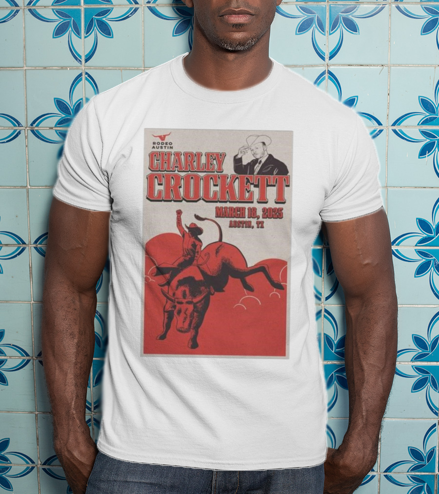 Charley Crockett March 18 2025 Rodeo Austin TX T-Shirt