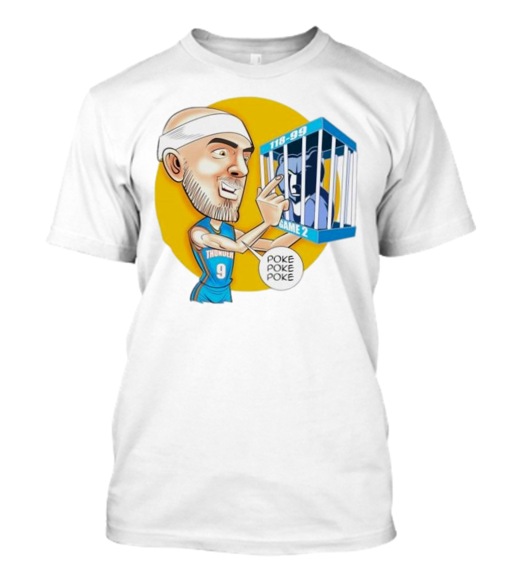 Caruso Poke Poke Poke Thunder 118-99 Game 2 Grizzlies T-Shirt