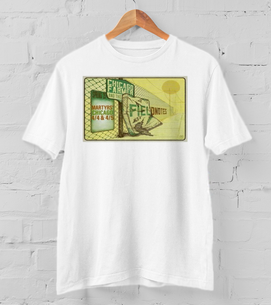 Chicago Farmer And The Field Notes Martyrs Chicago Spring 25 4/4 & 4/5 T-Shirt