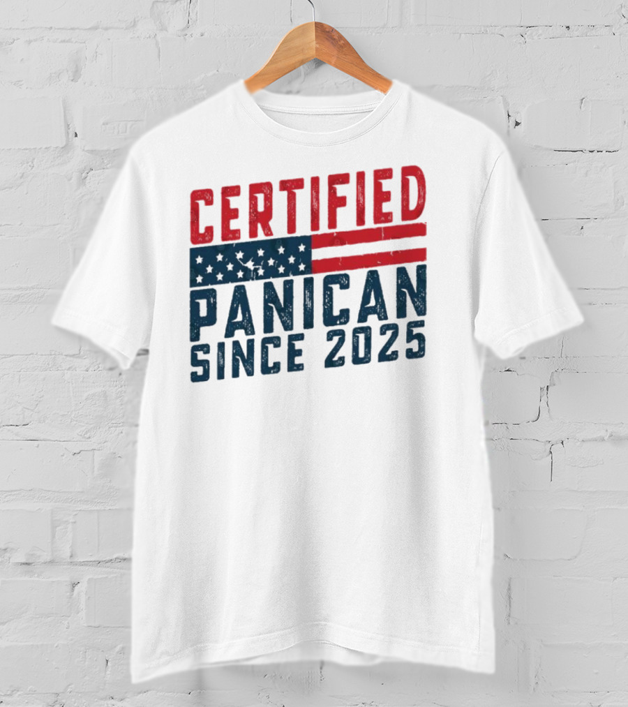Certified Panican Since 2025 American Flag Stars And Stripes T-Shirt