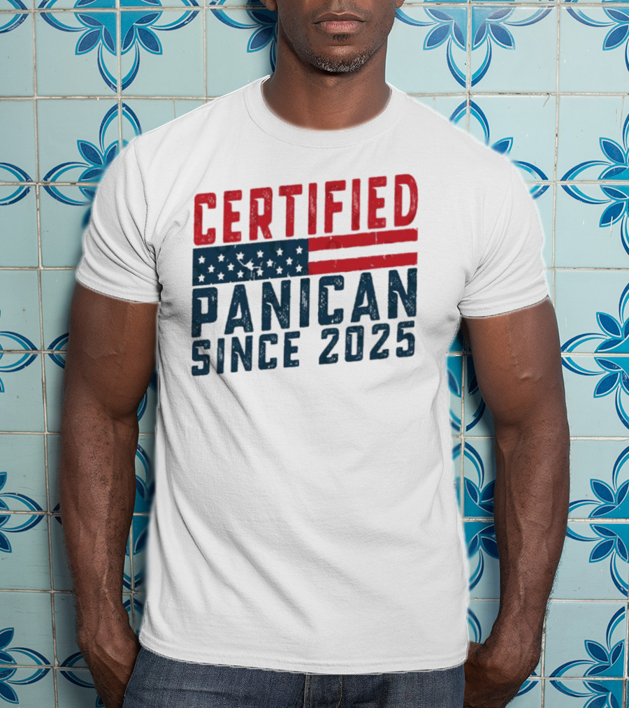 Certified Panican Since 2025 American Flag Stars And Stripes T-Shirt