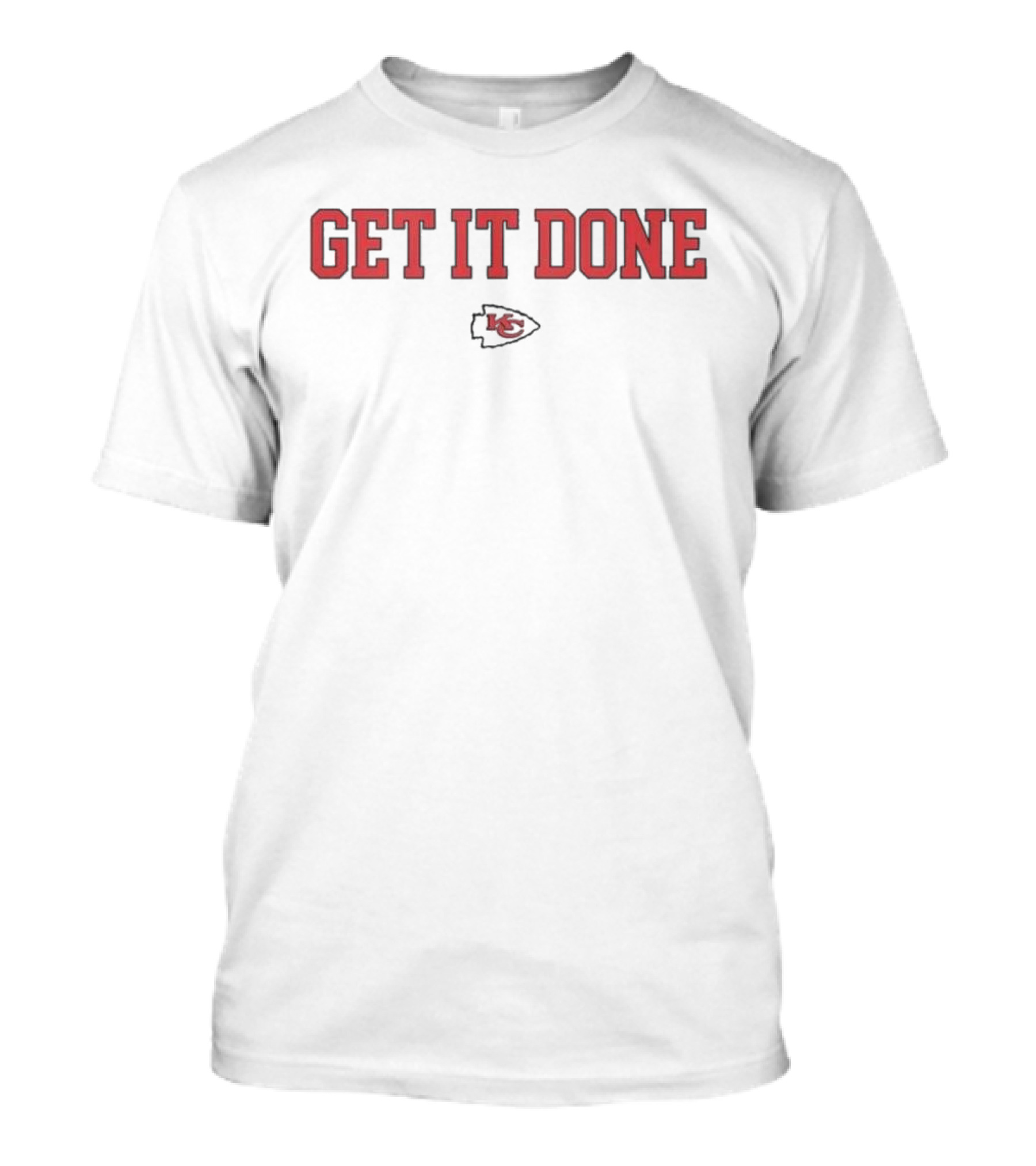 Kansas City Chiefs Get It Done NFL Football Fan Apparel T-Shirt