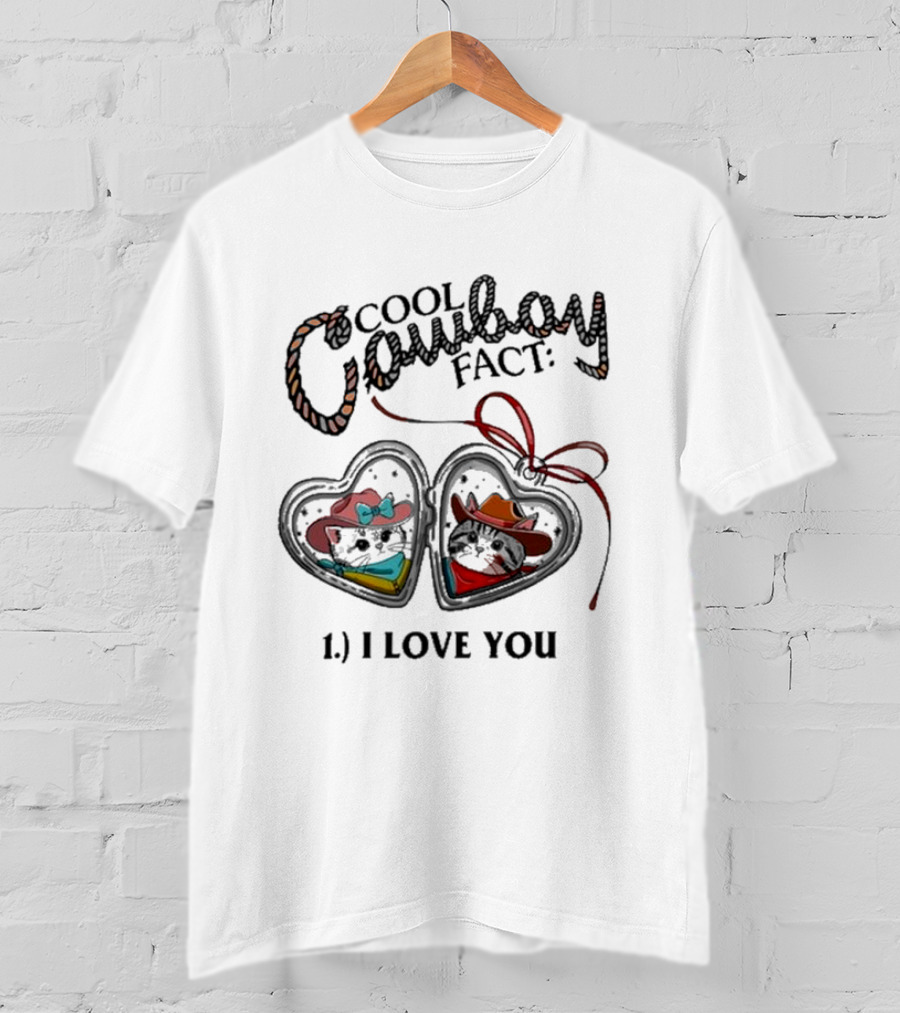 Cool Cowboy Fact 1 I Love You Mustache Hat And Boots T-Shirt