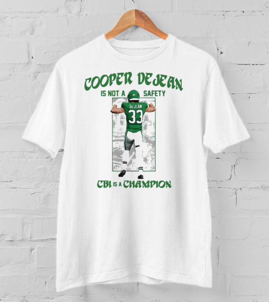 Cooper Dejean Number 33 Is Not A Safety Cb1 Is A Champion T-Shirt