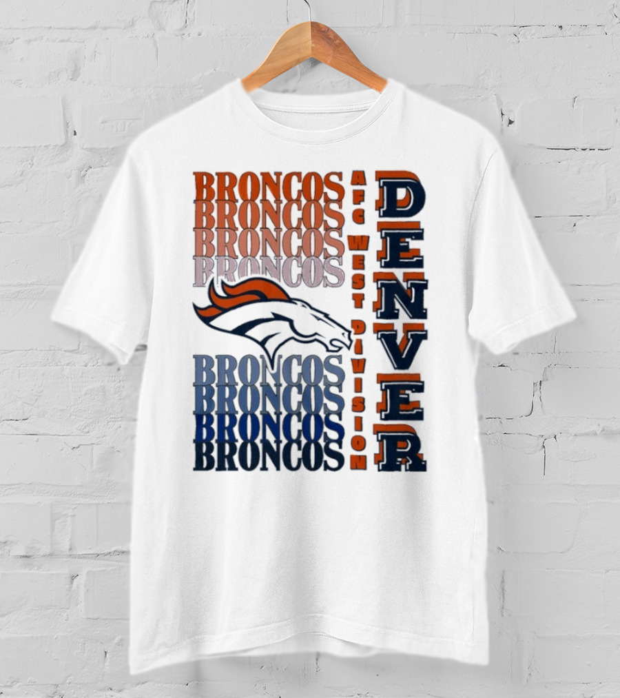 Denver Broncos AFC West Division Broncos Broncos Broncos Denver T-Shirt