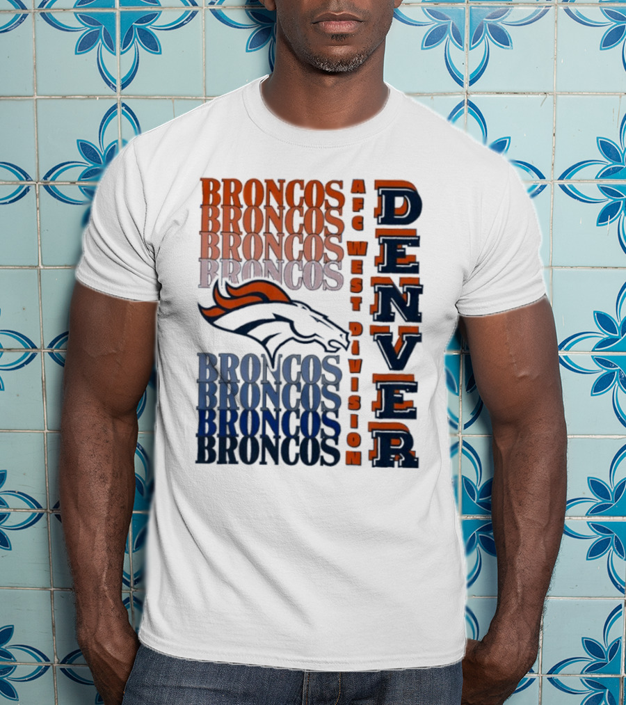 Denver Broncos AFC West Division Broncos Broncos Broncos Denver T-Shirt
