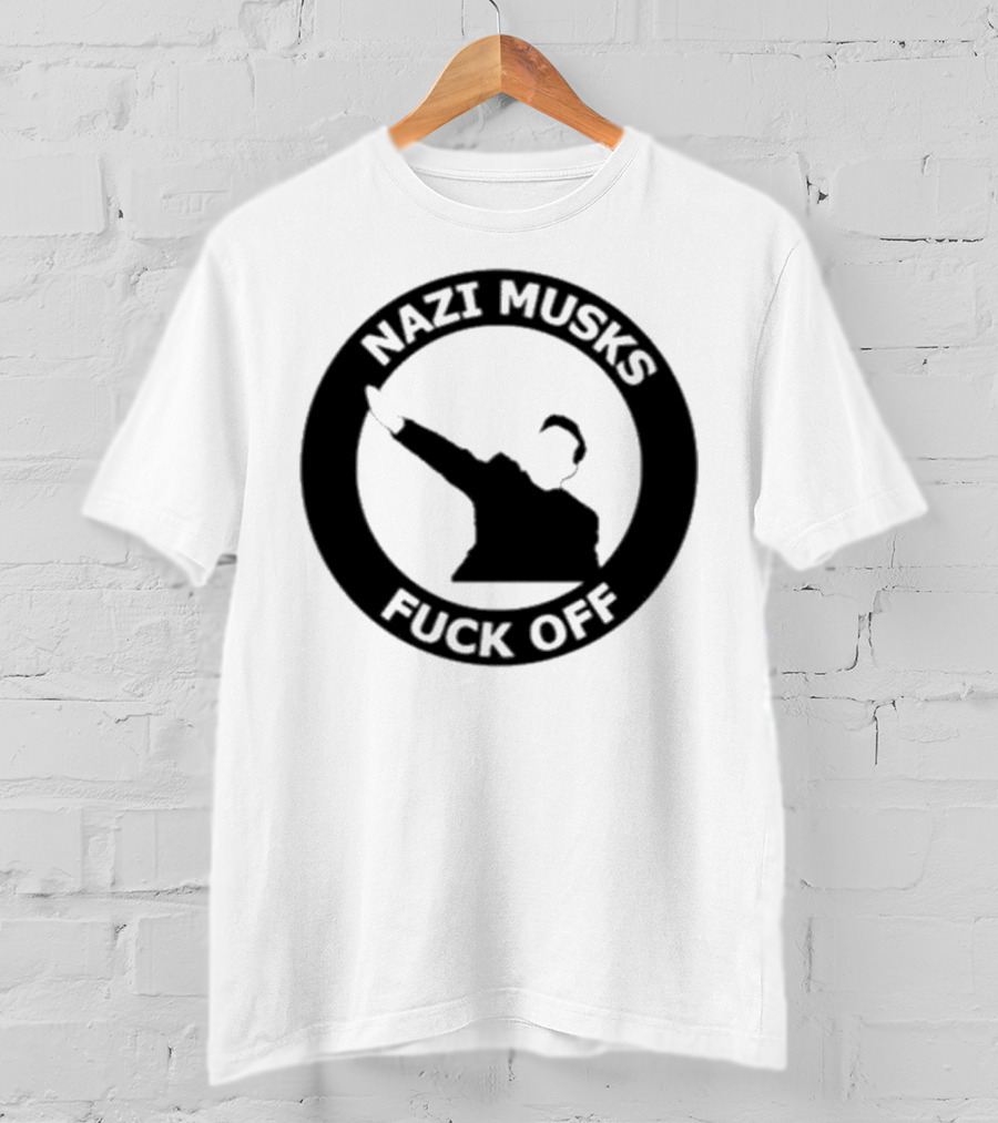 Elon Musk Nazi Musk Fuck Off T-Shirt