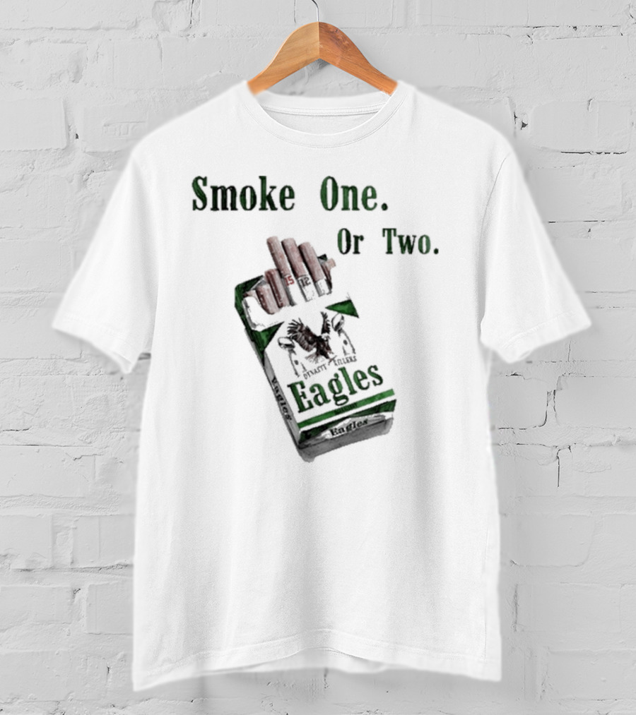 Eagles Smoke One Or Two Pack Hand T-Shirt