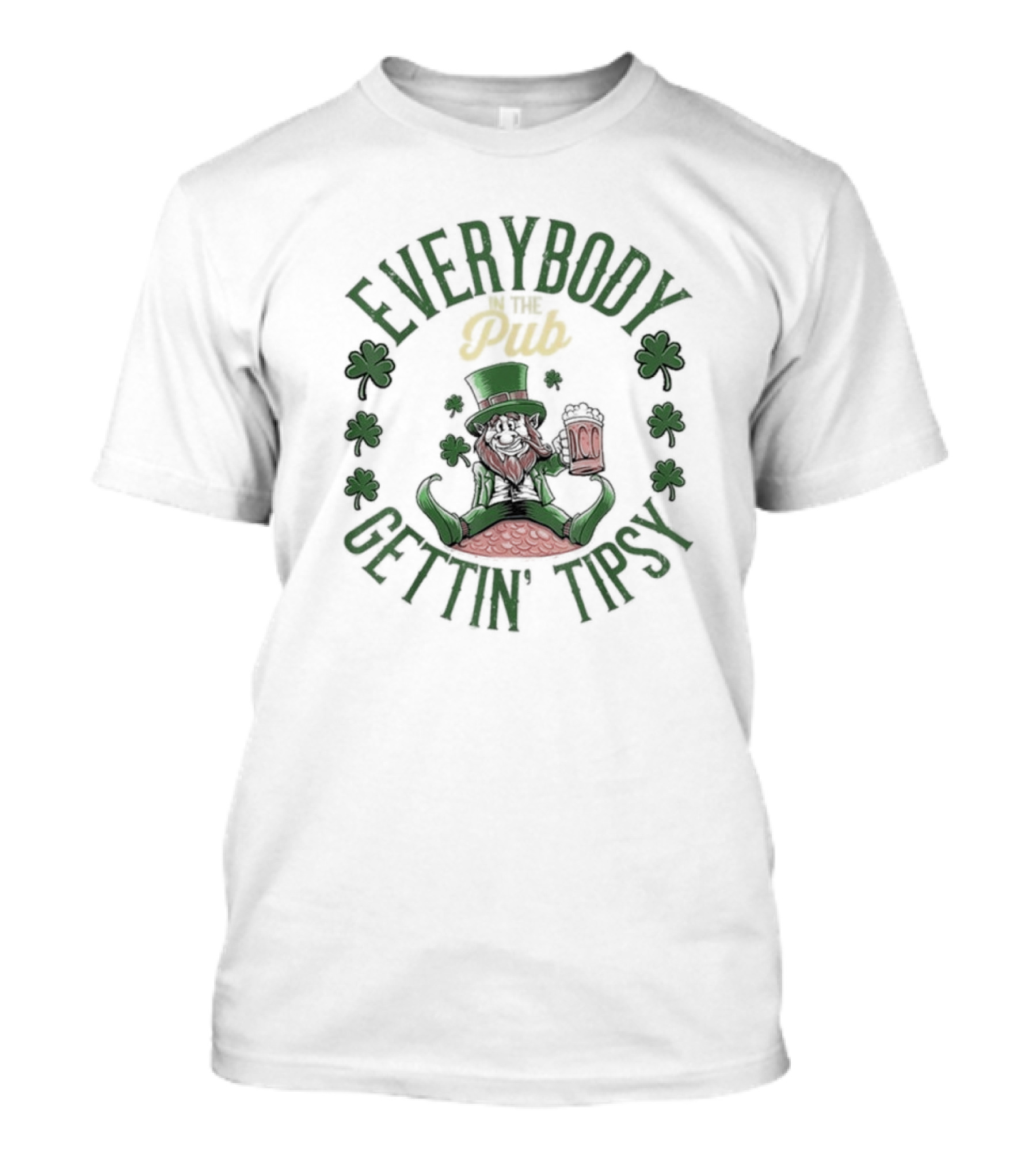 Everybody Pub Gettin Tipsy St Patrick’s Day T-Shirt