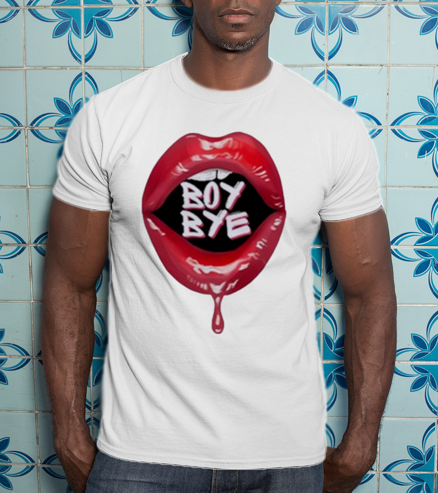 Fabulous Demps Boy Bye Red Lips Bold Style T-Shirt