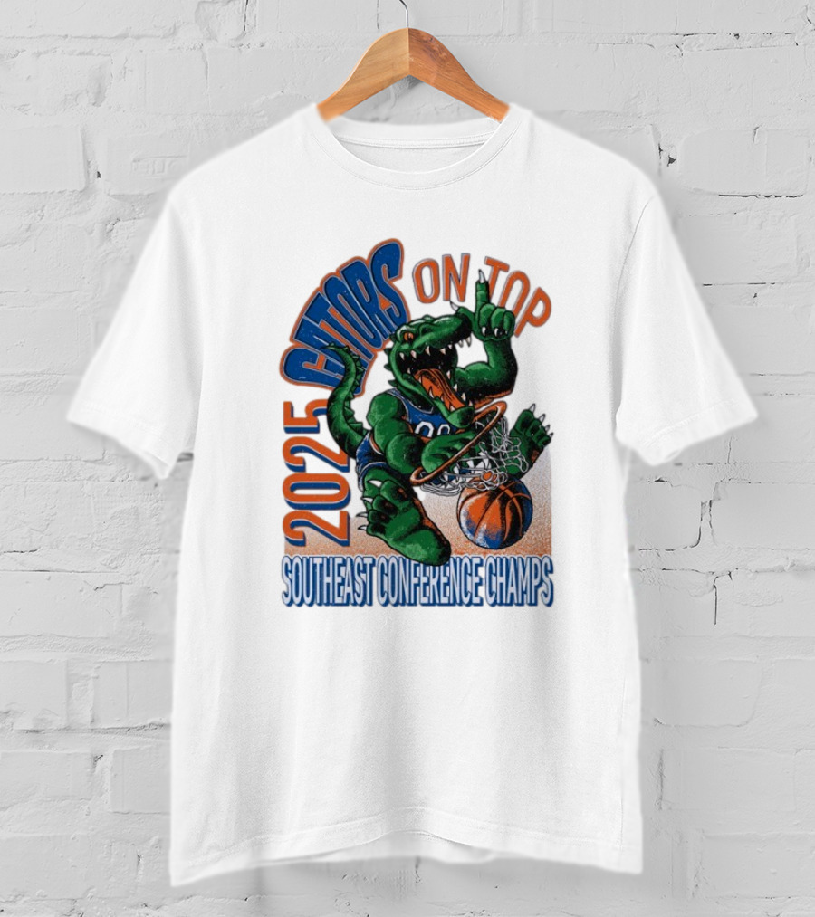 2025 Gators On Top Southeast Conference Champs T-Shirt