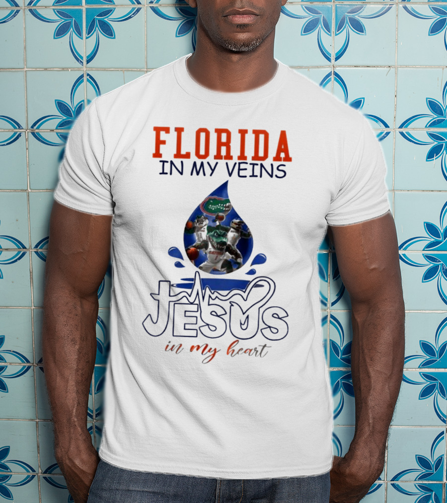 Florida Gators In My Veins Jesus In My Heart T-Shirt