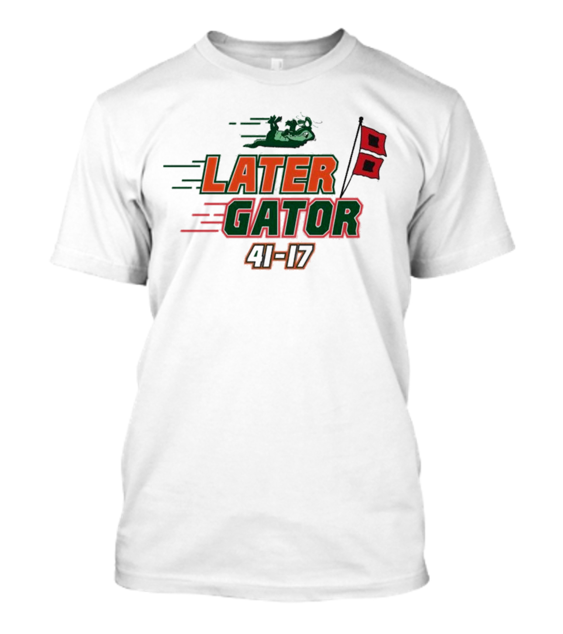 Florida Gators Later Gator 41-17 Speedy Alligator And Racing Flag T-Shirt