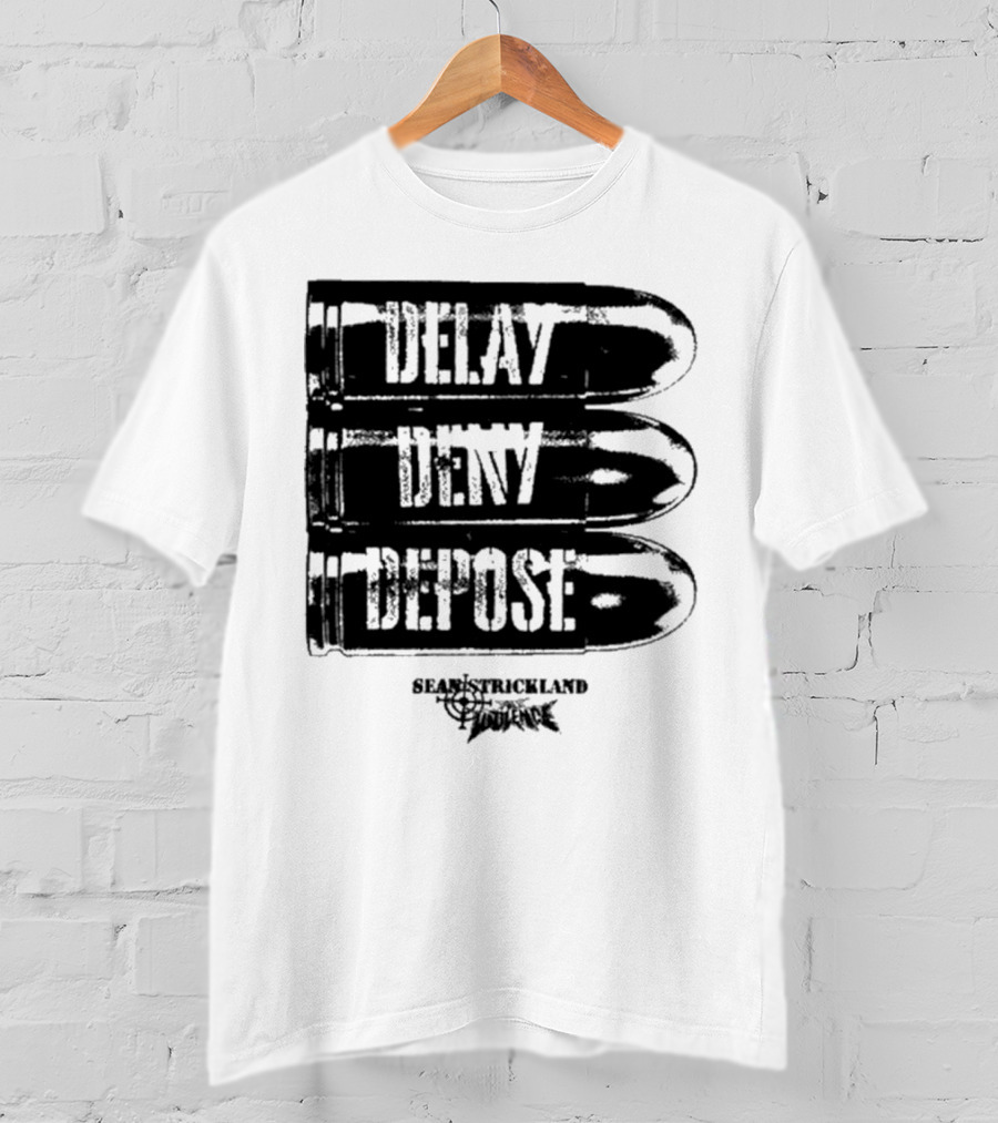 Full Violence X Sean Strickland Delay Deny Depose Heavyweight Fighting Champion T-Shirt