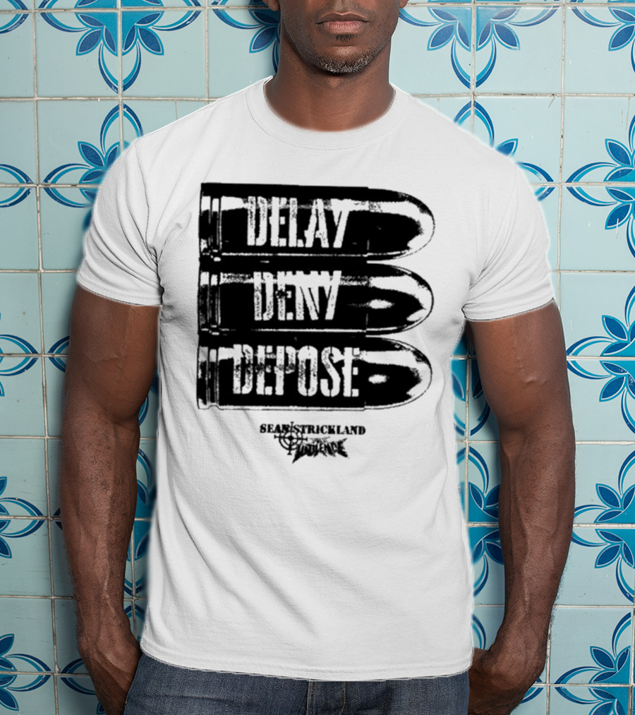 Full Violence X Sean Strickland Delay Deny Depose Heavyweight Fighting Champion T-Shirt