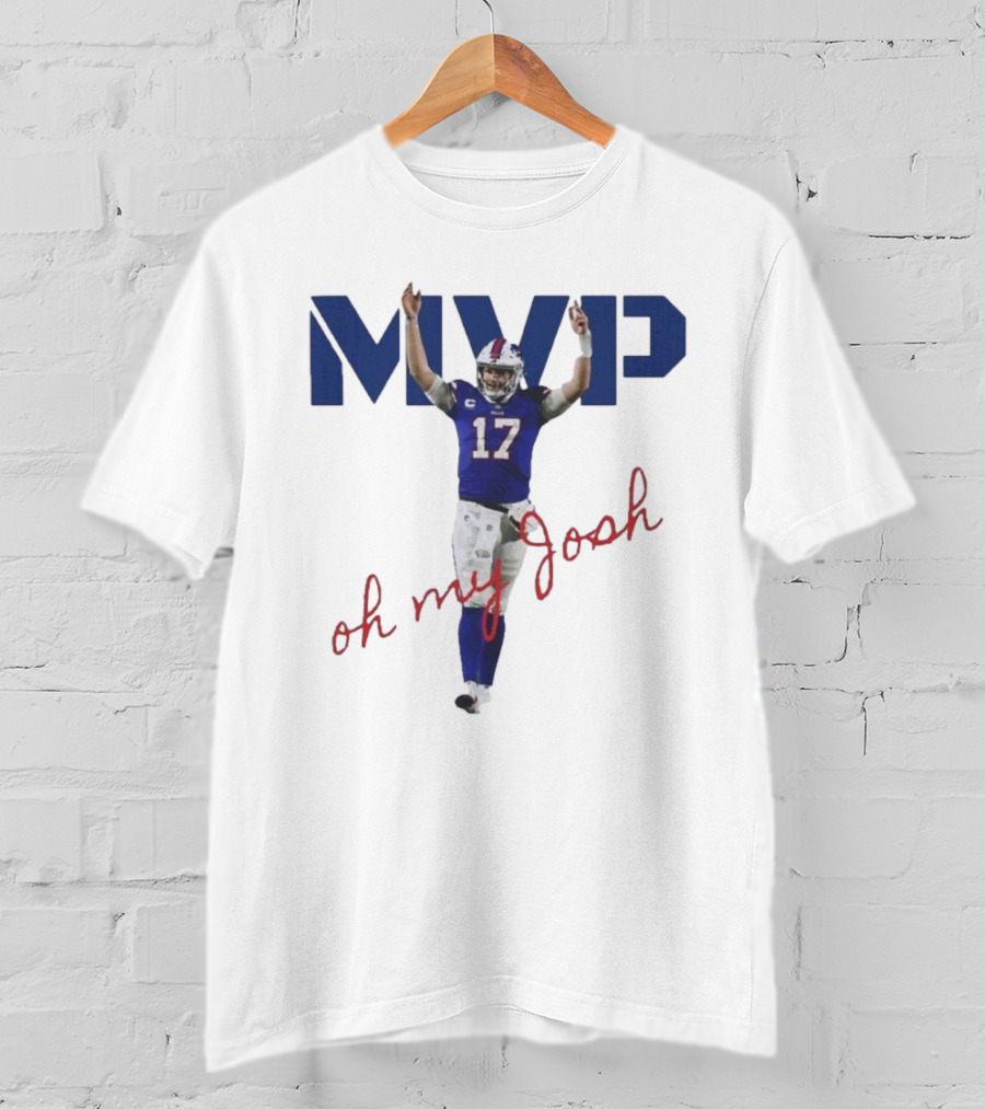 MVP Oh My Josh Allen 17 Football Humor T-Shirt