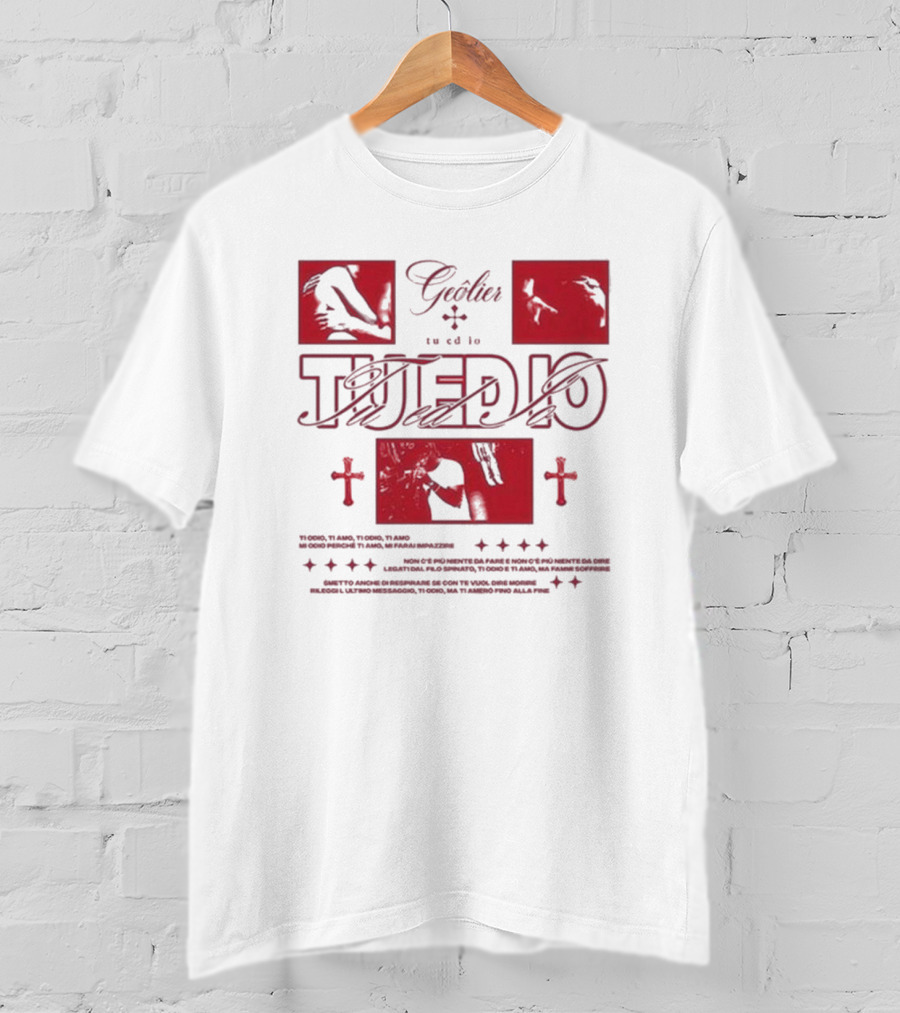 Tu Ed Io Geolier Iconic Visual Elements And Text T-Shirt
