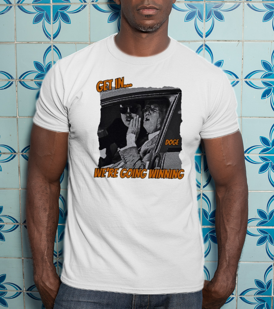 Get In We're Going Winning Doge Car Ride Retro Style T-Shirt