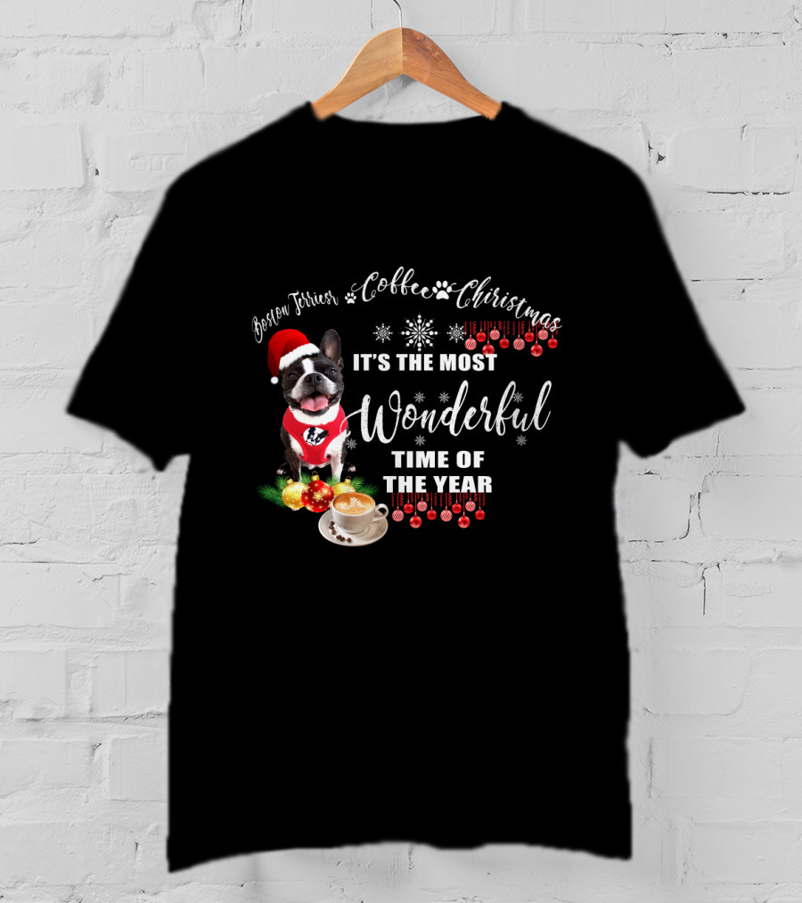Boston Terrier Coffee Christmas It's The Most Wonderful Time Of The Year T-Shirt