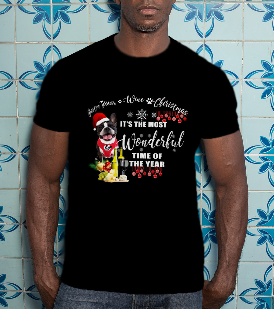Boston Terrier Wine Christmas It's The Most Wonderful Time Of The Year T-Shirt