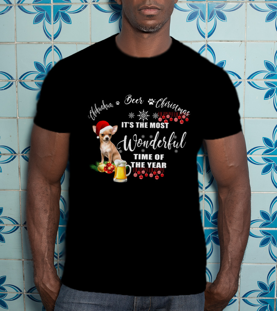 Chihuahua Beer Christmas It's The Most Wonderful Time Of The Year T-Shirt