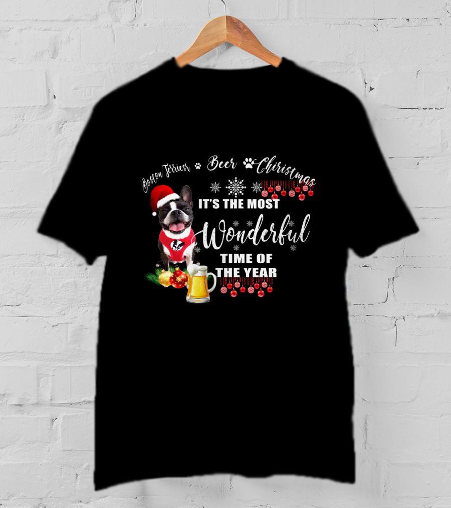 Boston Terrier Christmas Beer It's The Most Wonderful Time Of The Year T-Shirt