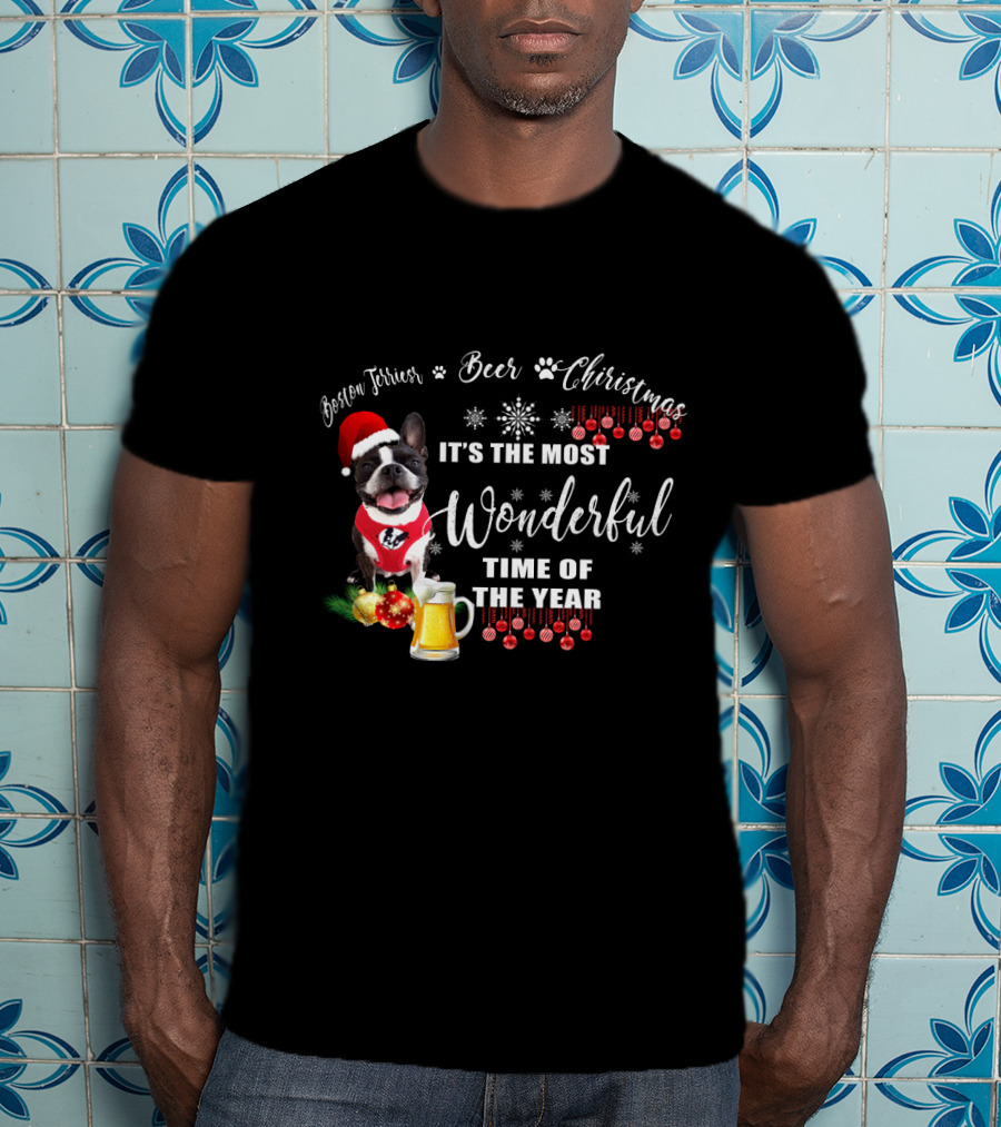 Boston Terrier Christmas Beer It's The Most Wonderful Time Of The Year T-Shirt