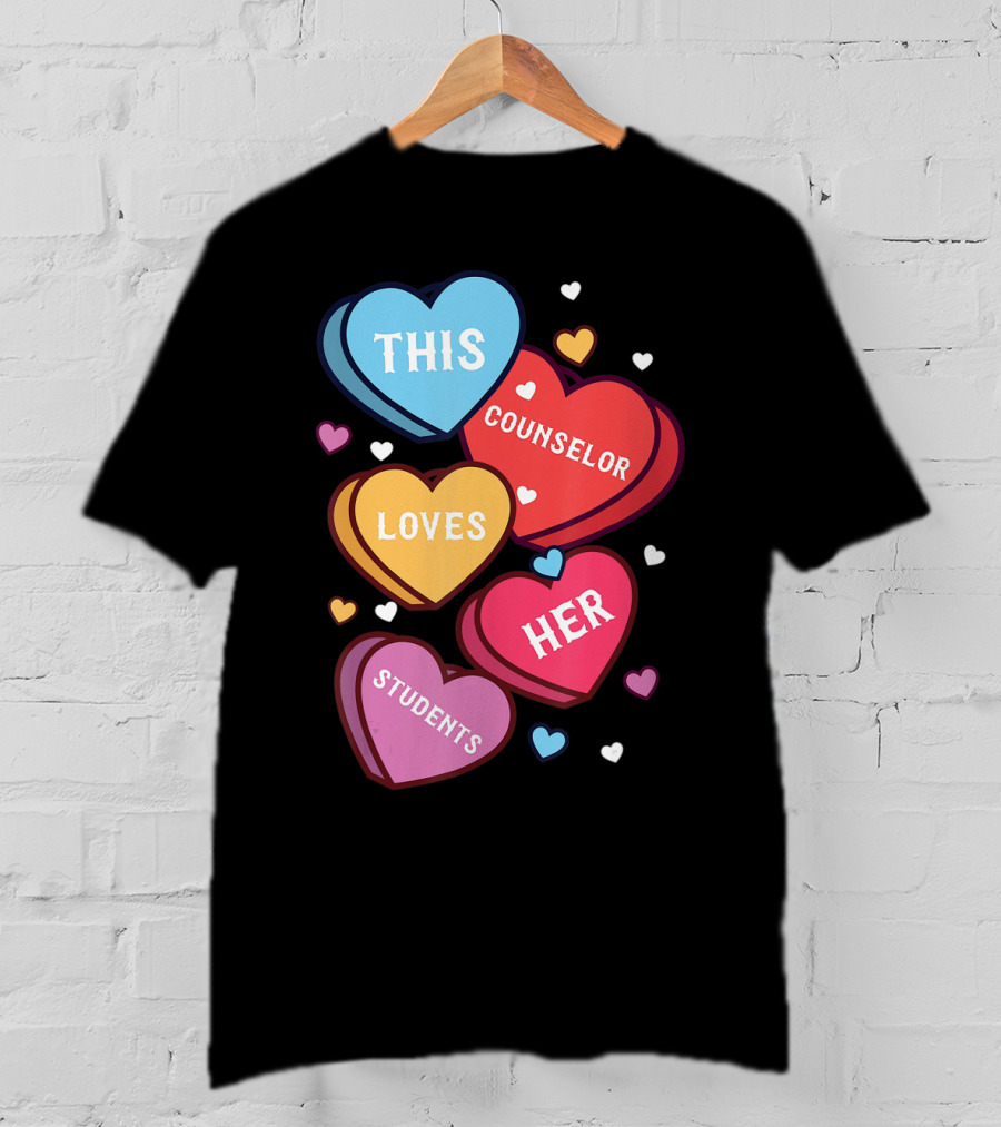 This Counselor Loves Her Students Valentine's Hearts T-Shirt