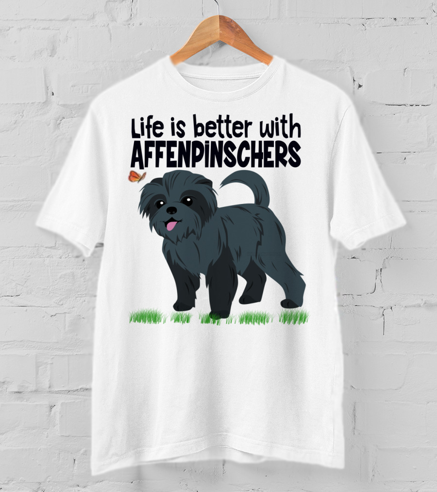 Life Is Better With Affenpinschers And Butterfly T-Shirt