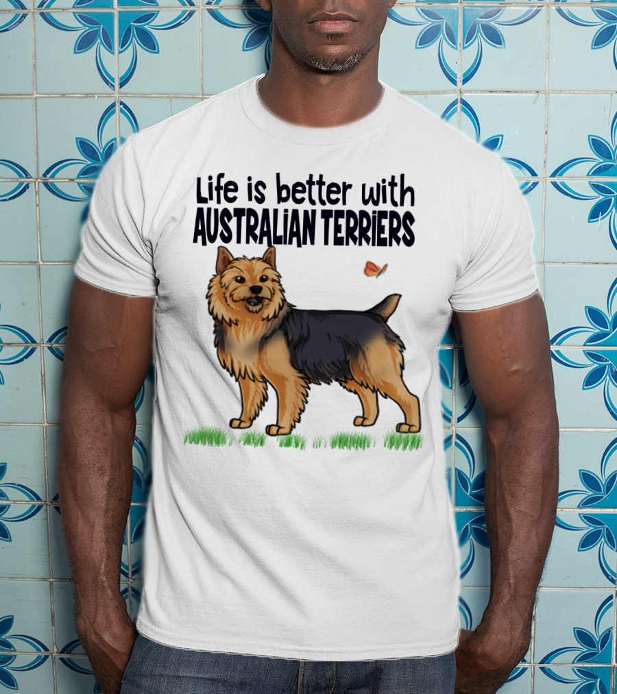 Life Is Better With Australian Terriers And Butterfly Companion T-Shirt