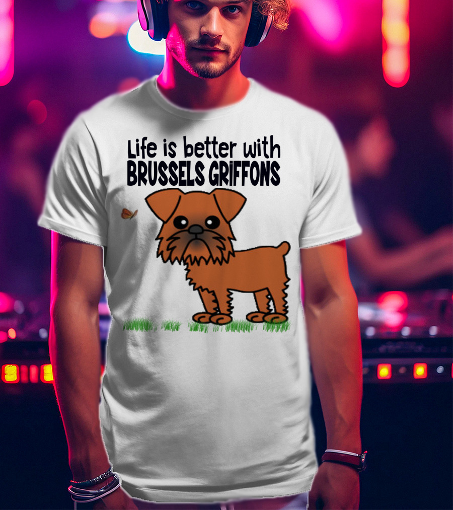 Life Is Better With Brussels Griffons Cartoon Dog And Butterfly T-Shirt