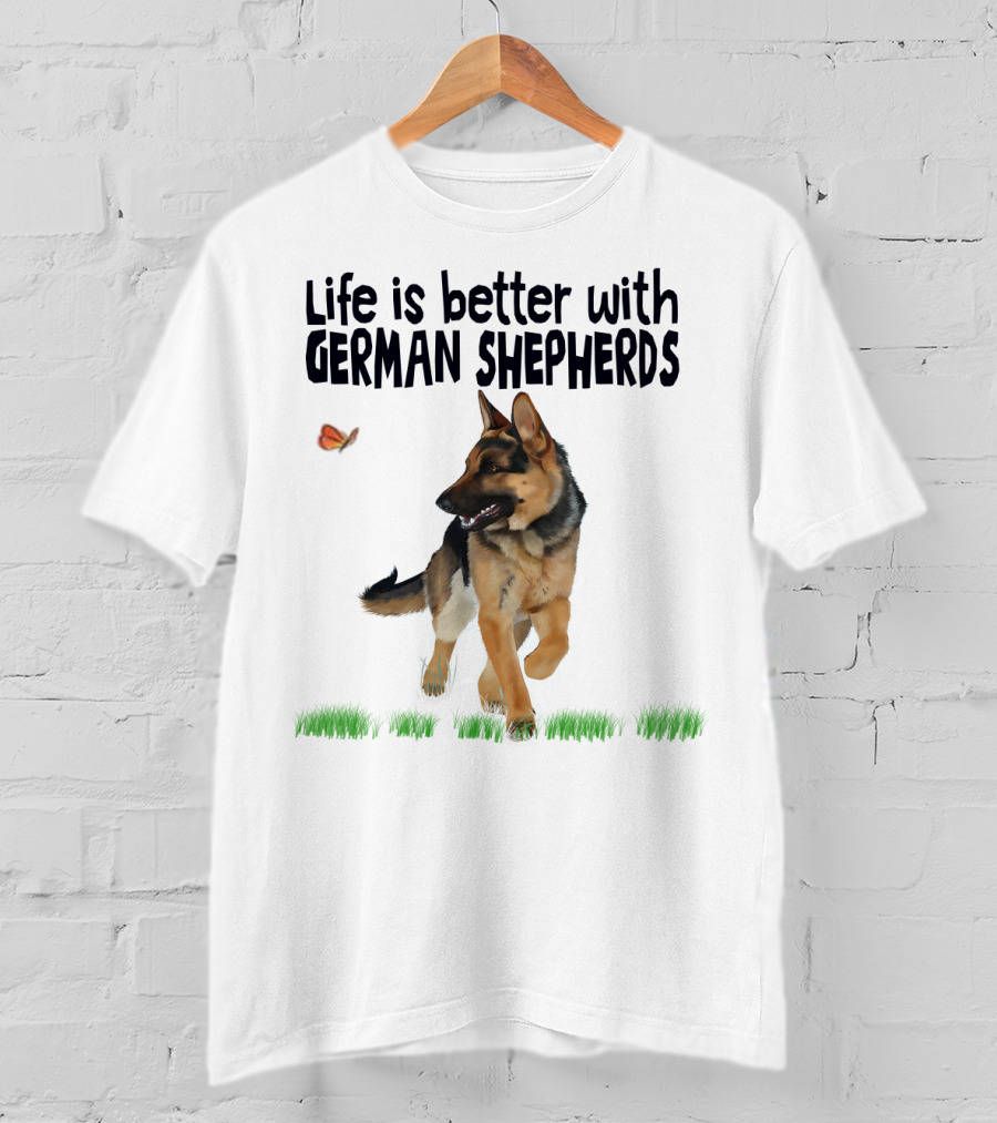 Life Is Better With German Shepherds And Butterflies In The Grass T-Shirt