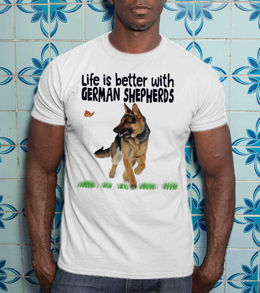 Life Is Better With German Shepherds And Butterflies In The Grass T-Shirt