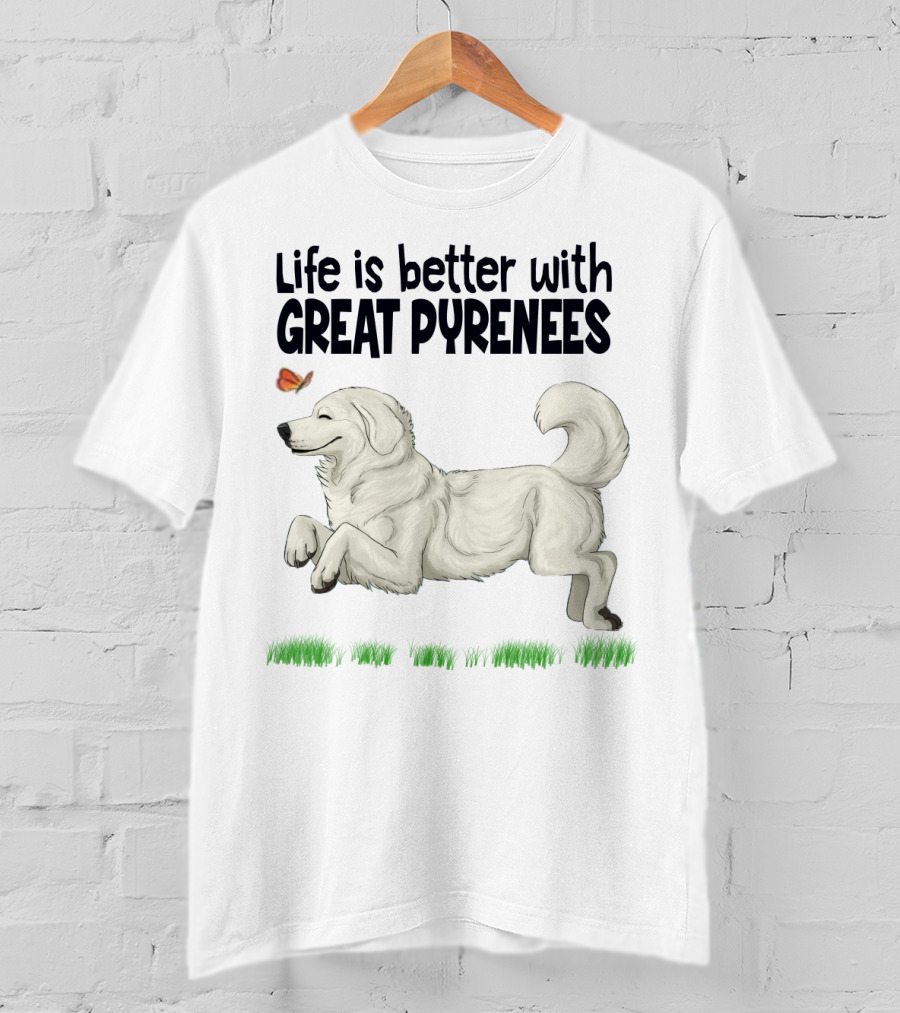 Life Is Better With Great Pyrenees Playful Dog And Butterfly T-Shirt