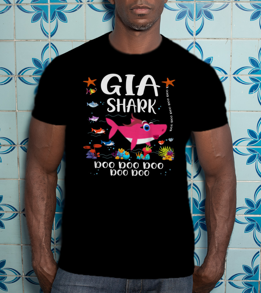 Gia Shark Doo Doo Doo Doo Doo Doo Family Matching Shark T-Shirt