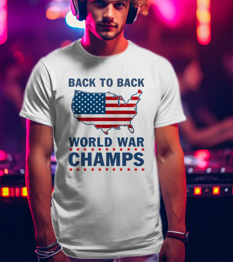Back To Back World War Champs T-Shirt