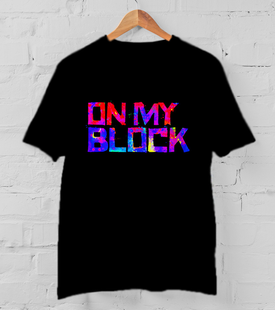 On My Block Colorful Text Merch T-Shirt