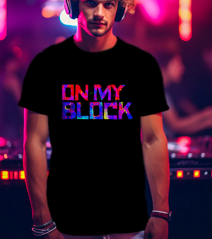 On My Block Colorful Text Merch T-Shirt